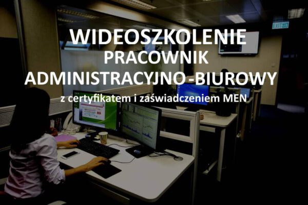 Szkolenie Pracownik administracyjno-biurowy online