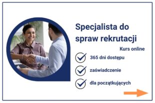 Szkolenie Specjalista do spraw rekrutacji. Kurs online z zaświadczeniem