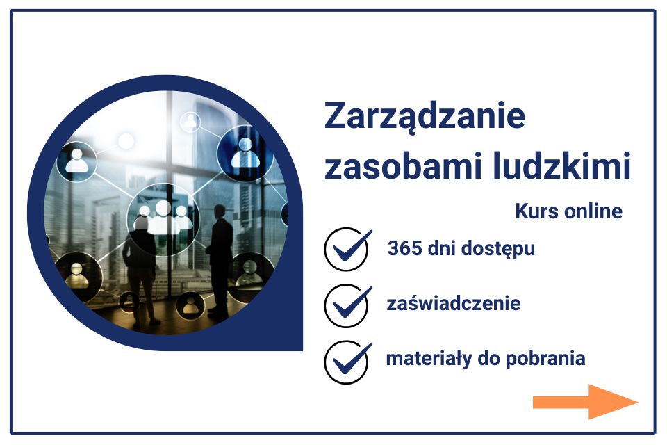 Szkolenie zarządzanie zasobami ludzkimi. Kurs online z zaświadczeniem MEiN