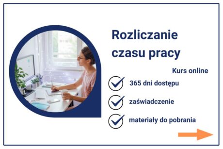 Rozliczanie czasu pracy szkolenie online z certyfikatem i zaświadczeniem MEiN