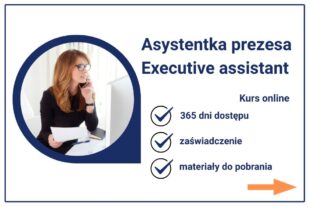 Szkolenie online Asystentka prezesa (Executive Assistant) z certyfikatem i zaświadczeniem MEiN